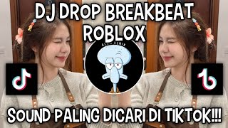 Download lagu DJ DROP BREAKBEAT COCOK BUAT MAIN ROBLOX | SOUND VIRAL DI TIKTOK ‼️ mp3 Download lagu DJ DROP BREAKBEAT COCOK BUAT MAIN ROBLOX | SOUND VIRAL DI TIKTOK ‼️ mp3