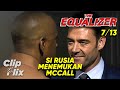 The Equalizer 7 13 The Russian Finds McCall Denzel Washington Action Movie ClipFlix
