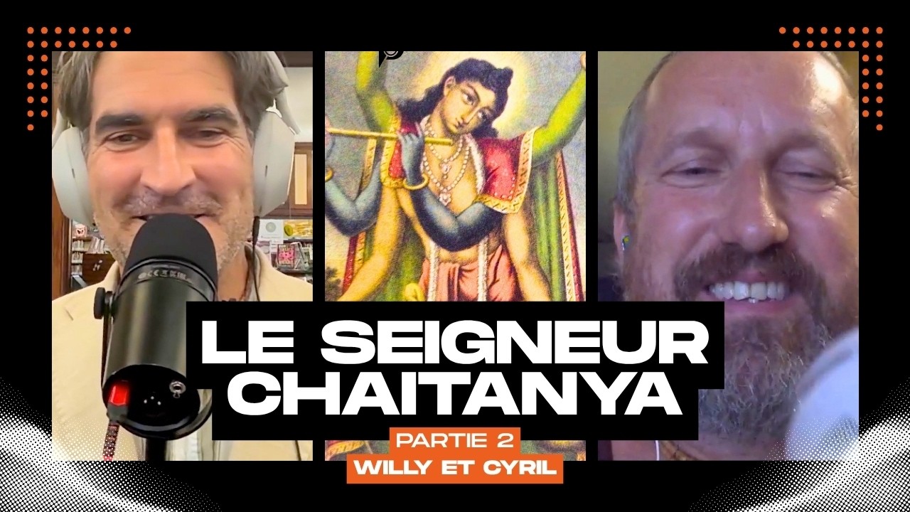 L'Avatar Doré: La Vie et Les Enseignements du Seigneur Chaitanya [Partie 2 de 2]