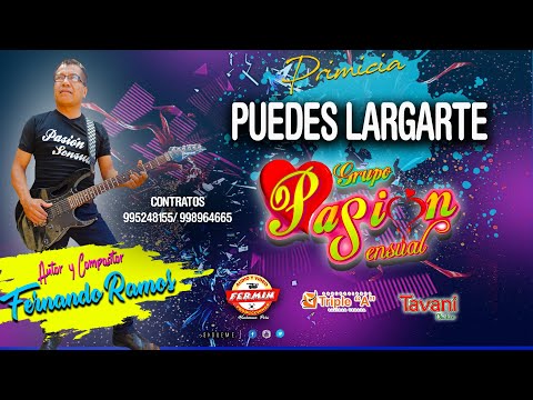 Puedes largarte  -  Pasion Sensual 2020/Fermin Producciones