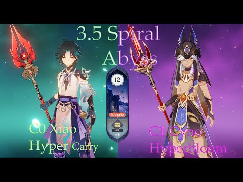 3.5 SPIRAL ABYSS C0 Xiao Hyper Carry & C1 Cyno Hyperbloom | Floor 12  9 Stars