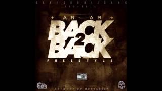 AR-AB - Back 2 Back Freestyle (Meek Mill Diss)