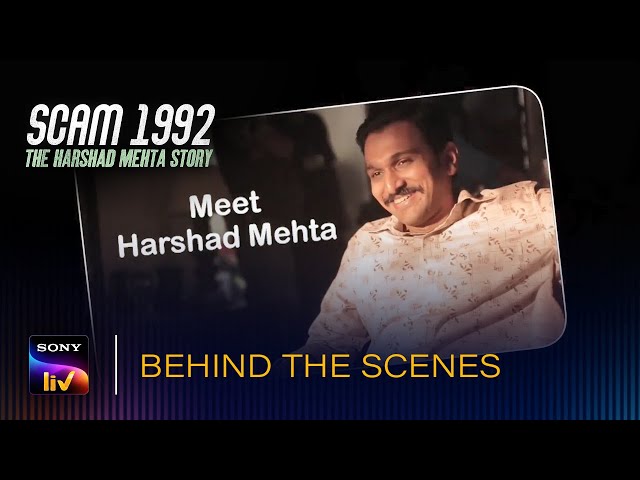 Scam 1992 - Meet Harshad Mehta | Behind The Scenes