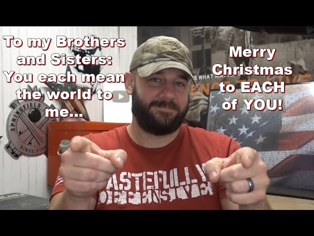 My Merry Christmas Message to EACH of my Brothers and Sisters!
