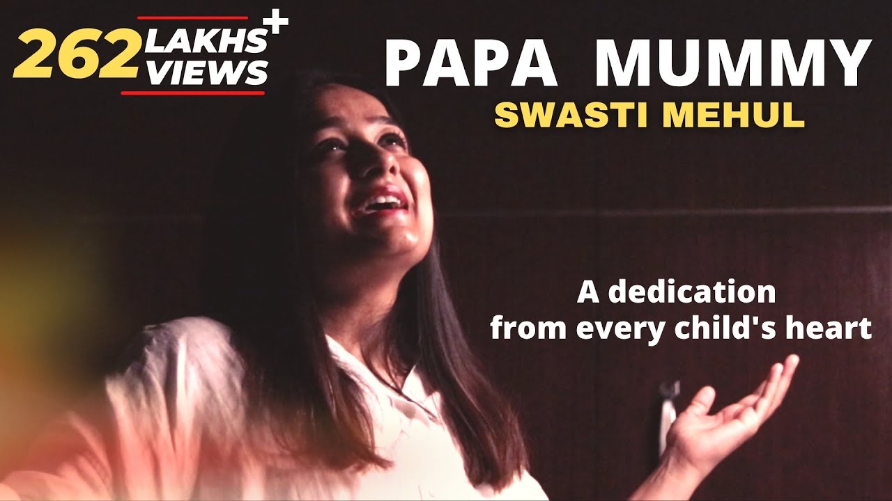 Papa Mummy | Swasti Mehul