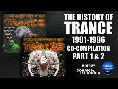 History Of Trance (1991 - 1996) CD Compilation Part 1 & 2 - Johan N. Lecander