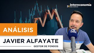 "La fuerza sigue estando, por ahora, en Europa" Javier Alfayate