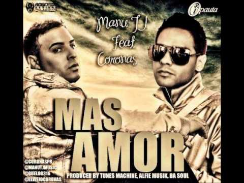 Coronas Ft. Manu TJ - Mas Amor (Prod. by Tunes Machine, Alfie Music & Da Soul)