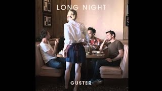 Guster- Long Night [Legendado PT-BR]
