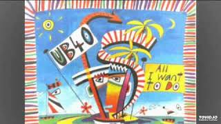 UB40 - All i want to do [1986] [magnums extended mix]