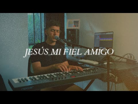 Jesús mi fiel amigo / No hay nadie como Tú - Samuel Arroyave