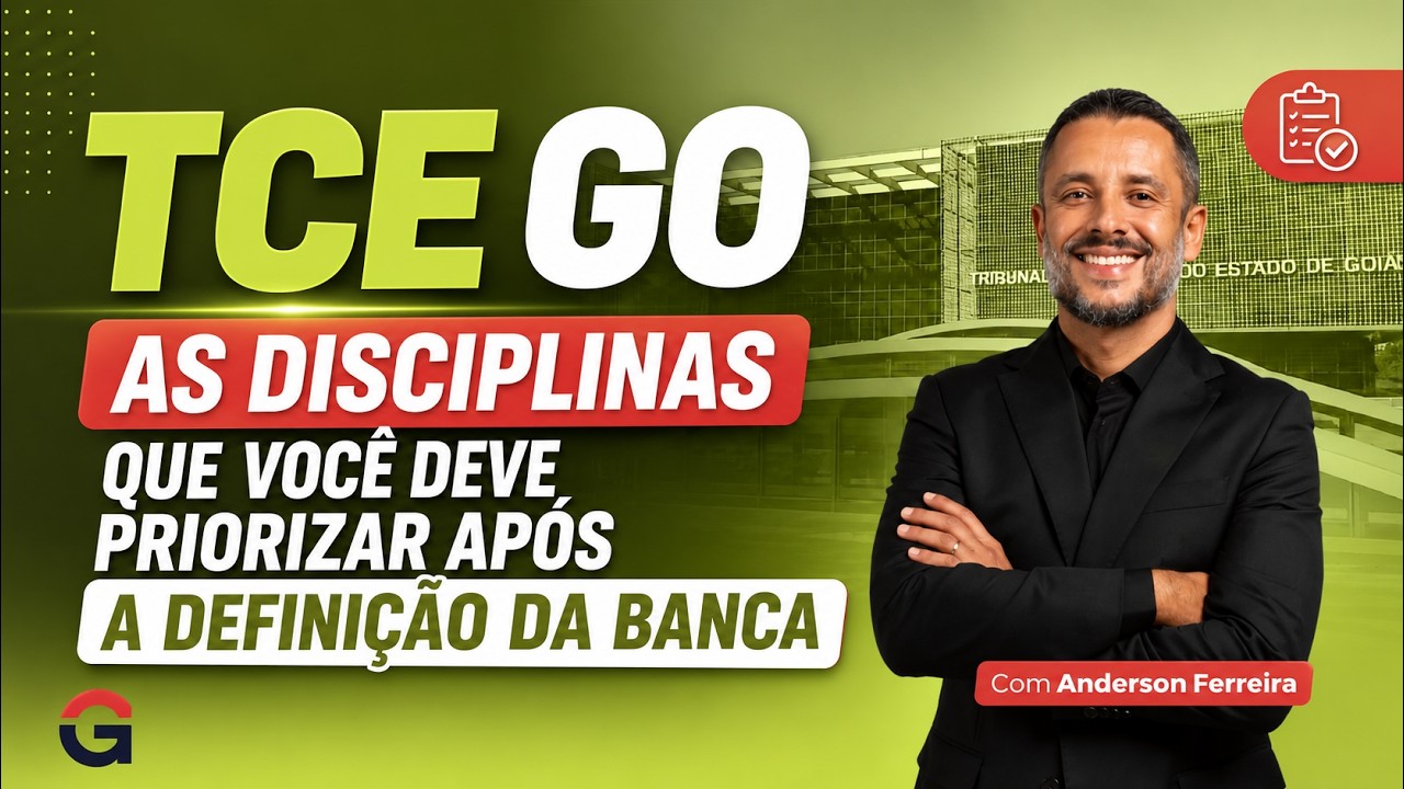 TCE GO 2026: Como Estudar Após a Definição da Banca?