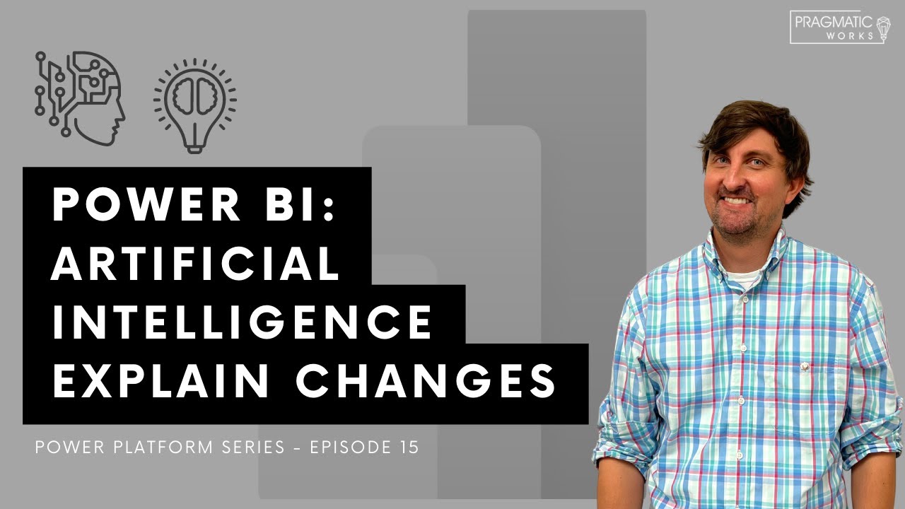 Power BI: Artificial Intelligence Explain Changes [Power Platform Series - Ep. 15]