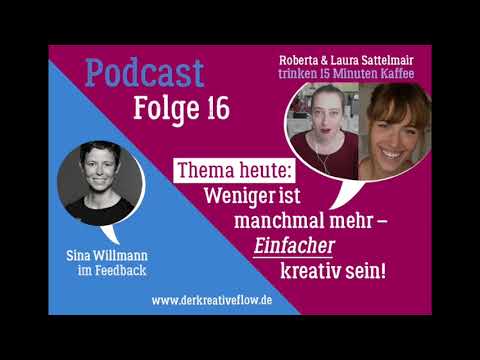 Podcast "Der kreative Flow" von Roberta Bergmann: Folge 16 – Einfacher kreativ sein