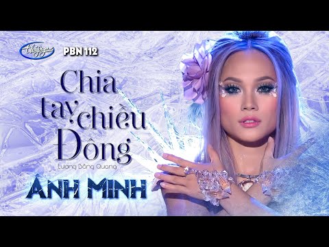 PBN 112 | Ánh Minh - Chia Tay Chiều Đông