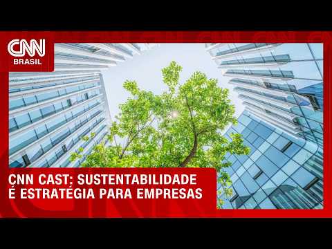 Evento discute como sustentabilidade gera oportunidades | CNN NOVO DIA