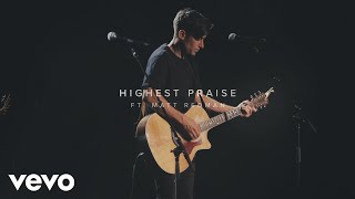 Phil Wickham - Highest Praise (Singalong 4 Live)