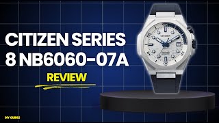 Citizen Series 8 NB6060-07A Review: New Internal Bezel And Rubber Strap! Worth The Upgrade?