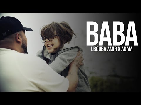 LBOUBA AMIR X ADAM - BABA (Official Music Video)