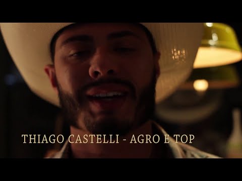 Thiago Castelli - AGRO É TOP