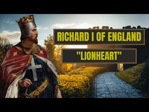 A Brief History Of Richard The Lionheart - Richard I Of England