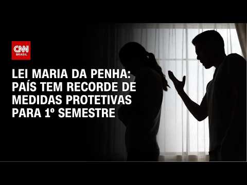 Brasil registra recorde de medidas protetivas nos 20 anos da Maria da Penha | CNN NOVO DIA