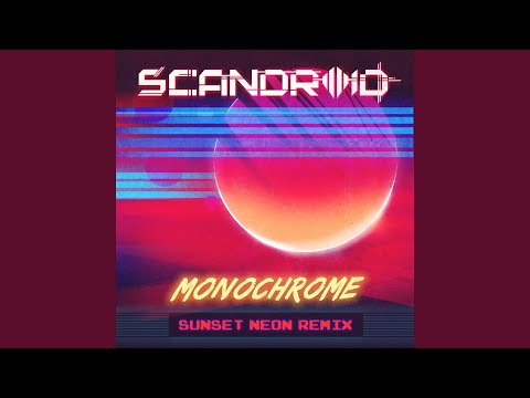 Video thumbnail for Monochrome (Sunset Neon Remix) [Instrumental]