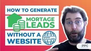 How to Generate Mortgage Leads Without a Website