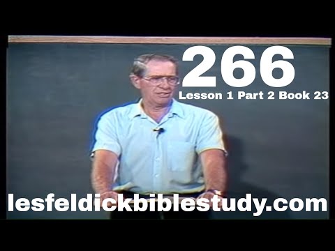 266 - Les Feldick Bible Study Lesson 1 - Part 2 - Book 23 - There is Therefore Now No Condemnation