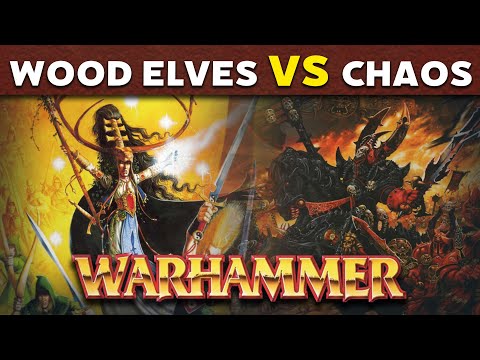 Wood Elves vs Chaos Warhammer Fantasy 5th Edition Battle Report