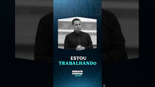 ESTOU TRABALHANDO | #shorts #renatocardoso