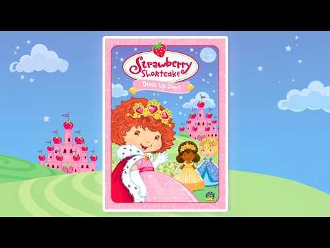 Dress Up Days ⭐ Strawberry Shortcake Full Movie ⭐ Cartoon for Kids - Kids TV Series, Kingdom Kids Zone - Strawberry Shortcake - WildBrain