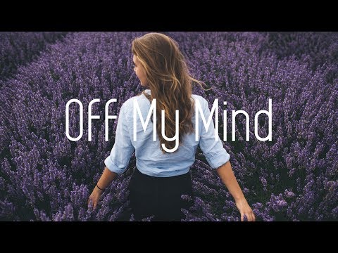 {Off My Mind} {Off My Mind} Best Songs