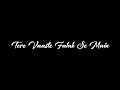 Tere Vaaste Zara Hatke Zara Bachke Black Screen Songs Whatsapp Status