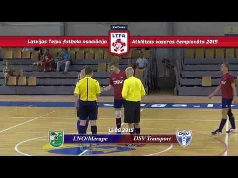 LNO/Mārupe - DSV Transport [LTFA Vasaras čempionāts 2015 | Summer cup]
