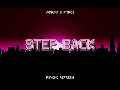 Winamp & Pitros - Step Back (PSYCHO REFRESH 2025) + DL