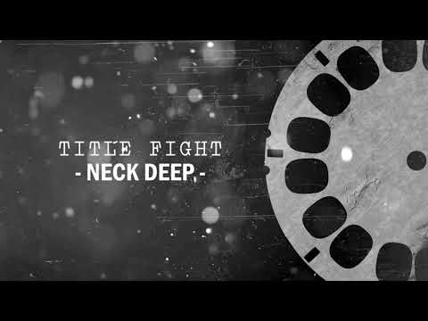 NECK DEEP - (Title Fight Cover)