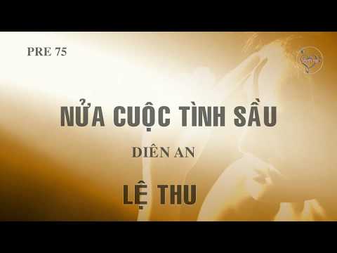Thể hiện bởi Lệ Thu (trước 75)
