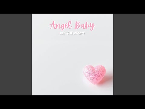 Angel Baby - Popularized by Troye Sivan (Karaoke Version)