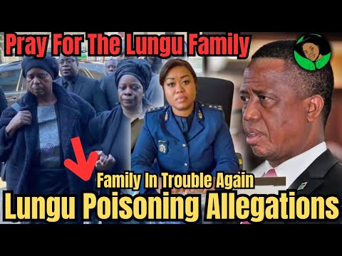 Edgar Lungu Poisoning: SA Police Investigate The Family