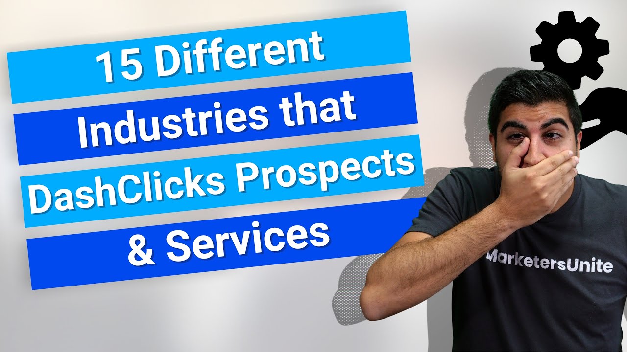 15 Different Industries that DashClicks Prospects & Services