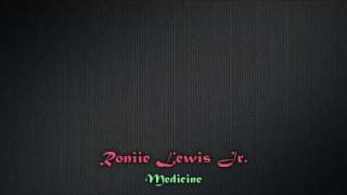 Ronnie Lewis Jr. - Medicine