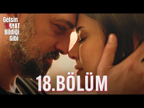 Let Life Come As It Knows – Episode 18 (Ultra HD 4K)