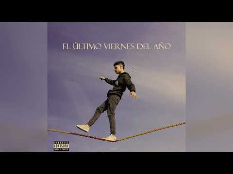 Azper - El Último Viernes del Año | EL ÚLTIMO VIERNES DEL AÑO