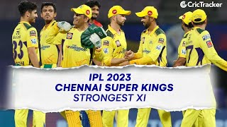 IPL 2023 | Strongest Playing XI For Chennai Super Kings (CSK) On Paper