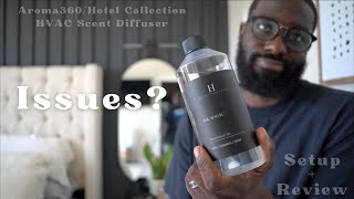 AROMA360 HOTEL COLLECTION SCENT DIFFUSER | REVIEW, SETUP & M