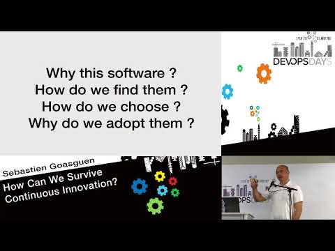 How can we survive continuous innovation - Sebastien Goasguen - DevOpsDays Tel Aviv 2017