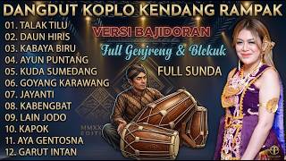 Download lagu PONGDUT SUNDA KENDANG BLEKUK FULL ALBUM VERSI BAJIDORAN SUNDA - DAUN HIRIS, TALAK TILU, JAYANTI mp3 Download lagu PONGDUT SUNDA KENDANG BLEKUK FULL ALBUM VERSI BAJIDORAN SUNDA - DAUN HIRIS, TALAK TILU, JAYANTI mp3