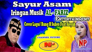 Download lagu Sayur Asam/Bang Subro Feat Aisyah mp3