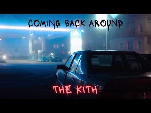 The Kith - Coming Back Around (ft. Josh Vorster)